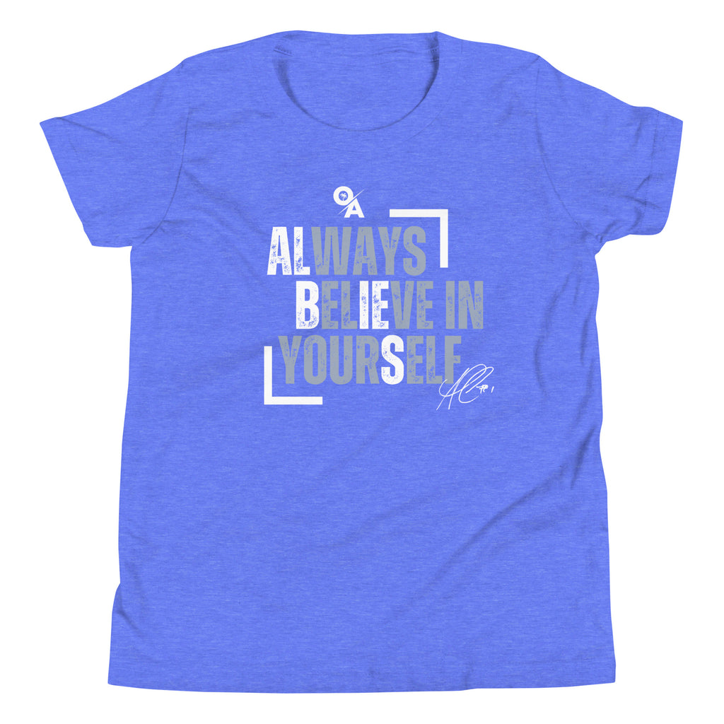 Always Believe In Yourself Youth Short Sleeve T-Shirt